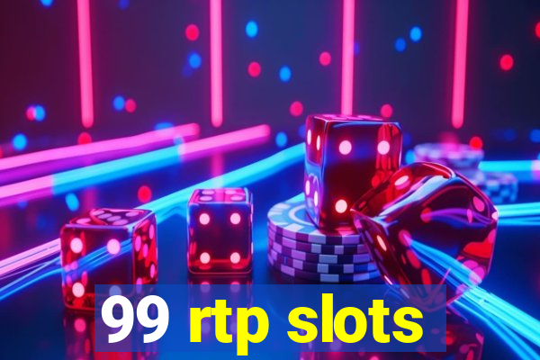 99 rtp slots